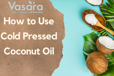 How to use Cold Pressed Coconut Oil