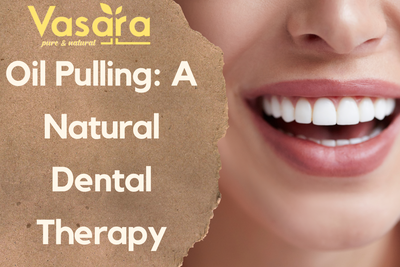 Oil Pulling - A Natural Dental Therapy